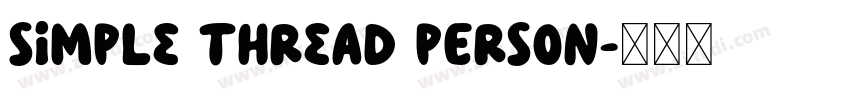Simple Thread PERSON字体转换
